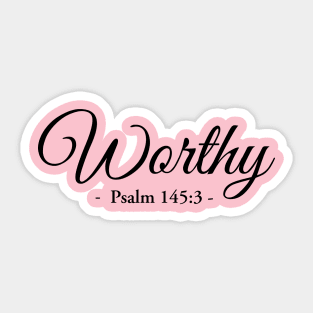 Worthy to be praised bible verse Sticker